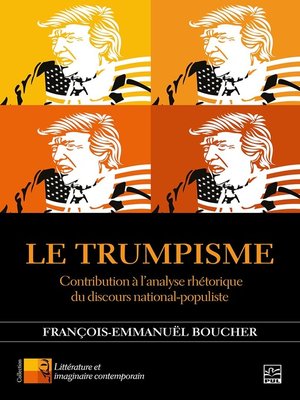 cover image of Le Trumpisme. Contribution à l'analyse rhétorique du discours national-populiste